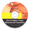 How to Market to Small Businesses and Corporations