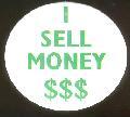 I Sell Money Button