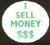 i sell money button
